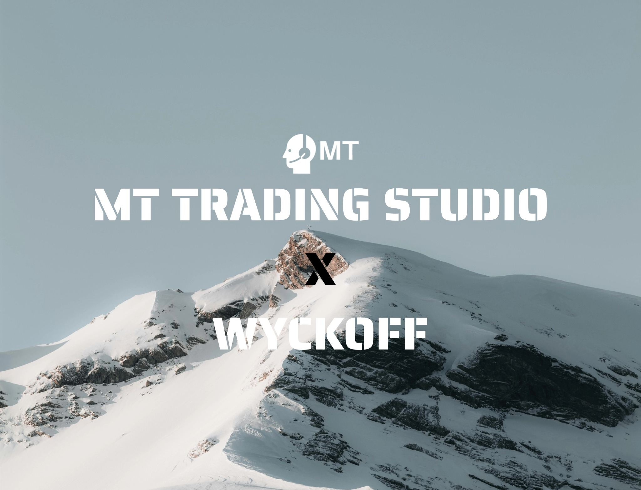 雪山之巅的 MT TRADING STUDIO × WYCKOFF 品牌主视觉